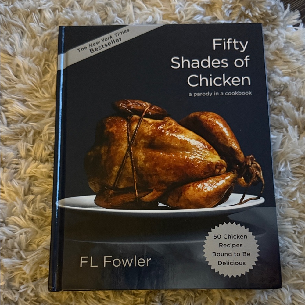 New! Fifty Shades of Chicken Cookbook